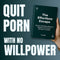 The Effortless Escape - Quit Porn Without Willpower